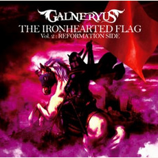 The Ironhearted Flag, Vol. 2: Reformation Side mp3 Album by Galneryus