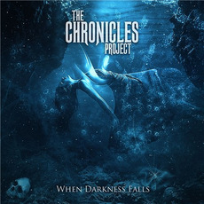 When Darkness Falls mp3 Album by The Chronicles Project