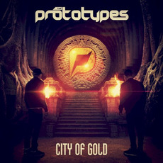 City Of Gold mp3 Album by The Prototypes