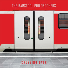 Crossing Over mp3 Album by The Barstool Philosophers