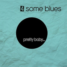 Pretty Baby... mp3 Album by 4some Blues