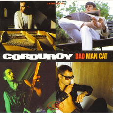 Dad Man Cat mp3 Album by Corduroy