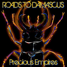 Precious Empires mp3 Album by Roads To Damascus