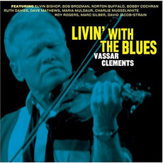 Livin' With the Blues mp3 Album by Vassar Clements