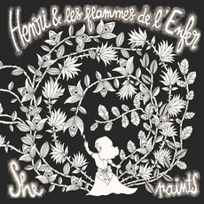 She Paints mp3 Album by Henri Et Les Flammes De L'enfer