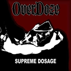 Supreme Dosage mp3 Album by Overdoze