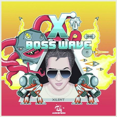 Boss Wave mp3 Single by Xilent