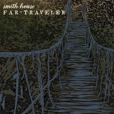 Far-Traveler mp3 Album by Smith House