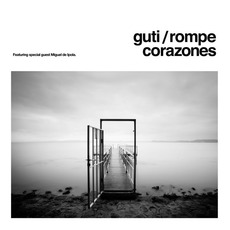 Rompecorazones mp3 Album by Guti