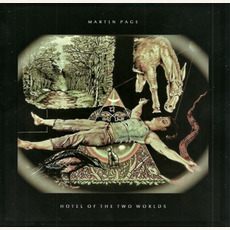 Hotel Of The Two Worlds mp3 Album by Martin Page