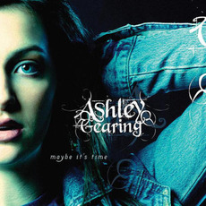 Maybe It's Time mp3 Album by Ashley Gearing