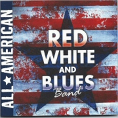 All American mp3 Album by Red White and Blues Band