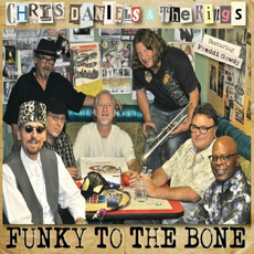 Funky To The Bone mp3 Album by Chris Daniels & The Kings