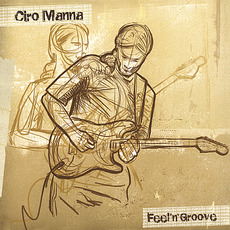 Feel'n'Groove mp3 Album by Ciro Manna