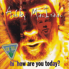 Hi™ How Are You Today? mp3 Album by Ashley MacIsaac