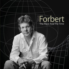 The Place and the Time mp3 Album by Steve Forbert