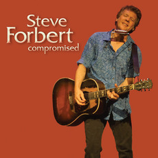 Compromised mp3 Album by Steve Forbert