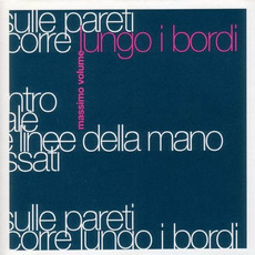 Lungo i bordi mp3 Album by Massimo volume