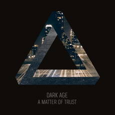 A Matter Of Trust (Fan Edition) mp3 Album by Dark Age