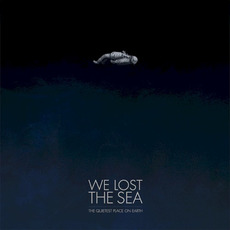 The Quietest Place on Earth mp3 Album by We Lost the Sea