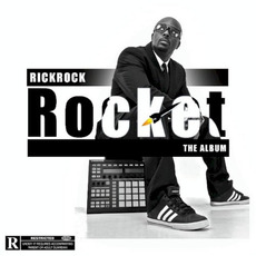 Rocket The Album mp3 Album by Rick Rock