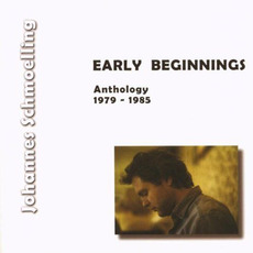 Early Beginnings: Anthology 1979-1985 mp3 Artist Compilation by Johannes Schmoelling