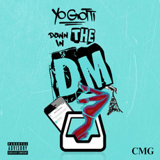 Down In The DM mp3 Single by Yo Gotti