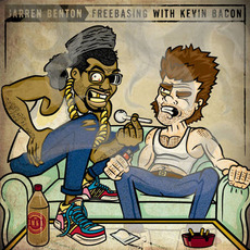 Freebasing with Kevin Bacon mp3 Artist Compilation by Jarren Benton