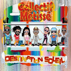 Destination Soleil mp3 Album by Collectif Métissé