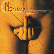...For Your Pleasure? mp3 Album by Morlocks