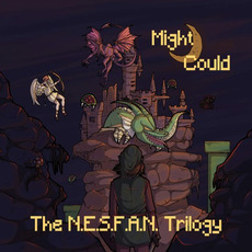 The N.E.S.F.A.N. Trilogy mp3 Album by Might Could