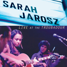 Live at the Troubadour mp3 Live by Sarah Jarosz