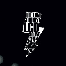 The Long Goodbye: LCD Soundsystem Live at Madison Square Garden mp3 Live by LCD Soundsystem