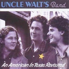 An American in Texas Revisited mp3 Album by Uncle Walt's Band
