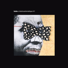 Cristal Automatique #1 mp3 Album by Babx