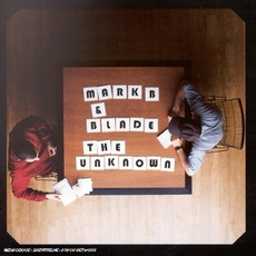 The Unknown mp3 Album by Mark B & Blade