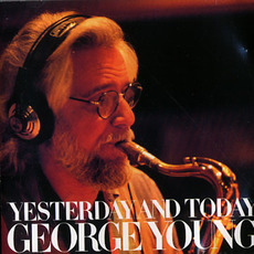 Yesterday And Today mp3 Album by George Young