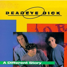 A Different Story mp3 Album by Deadeye Dick