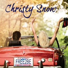 Free to Be mp3 Album by Christy Snow