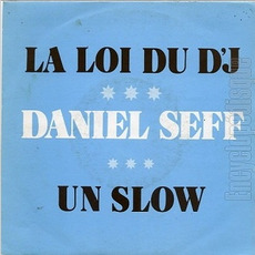 La loi du DJ mp3 Single by Daniel Seff