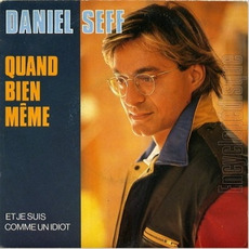 Quand bien meme mp3 Single by Daniel Seff