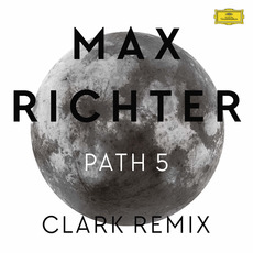 Path 5 (Clark Remix) mp3 Remix by Grace Davidson & Max Richter
