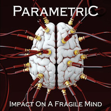 Impact On A Fragile Mind mp3 Album by Parametric