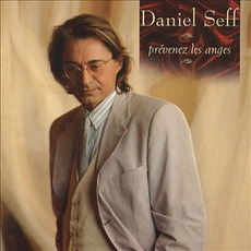 Prévenez les anges mp3 Album by Daniel Seff