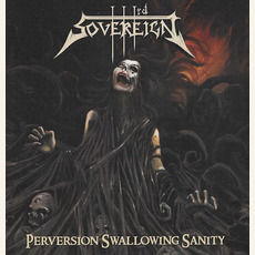 Perversion Swallowing Sanity mp3 Album by Third Sovereign