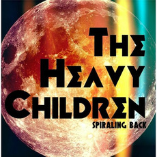 Spiraling Back mp3 Album by The Heavy Children