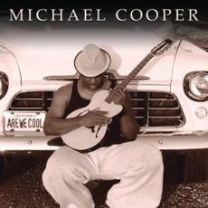 Are We Cool mp3 Album by Michael Cooper