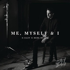 Me, Myself & I mp3 Single by G-Eazy