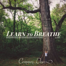Learn To Breathe mp3 Album by Common, Dear