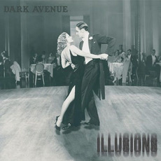 Illusions mp3 Album by Dark Avenue